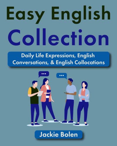 Easy English Collection: Daily Life Expressions, English Conversations, & English Collocations (Level Up Your English Collection) von Independently published